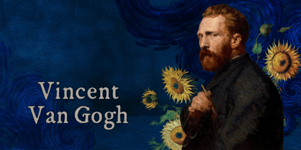 Vincent Van Gogh